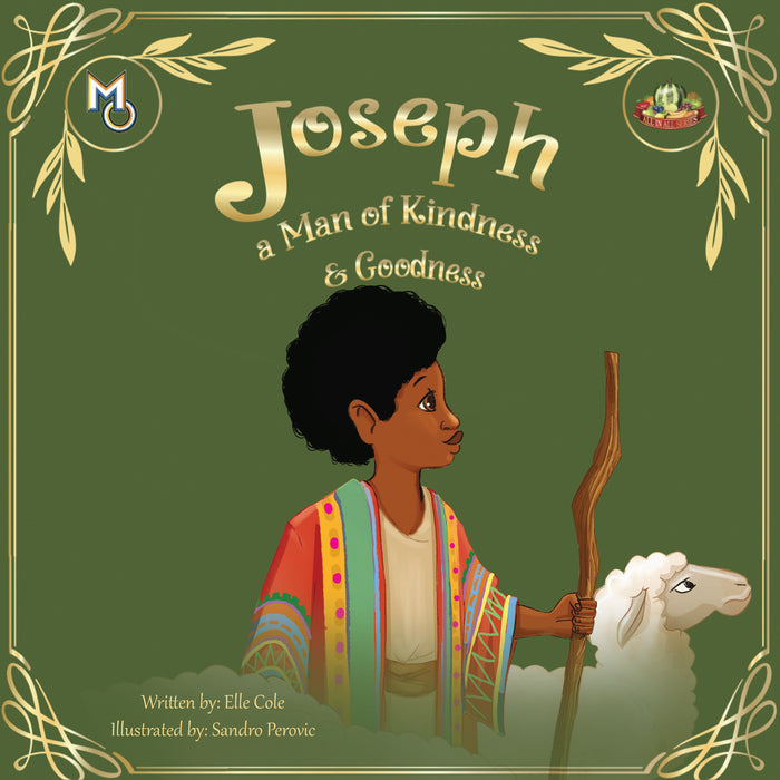 Joseph: A Man of Kindness & Goodness
