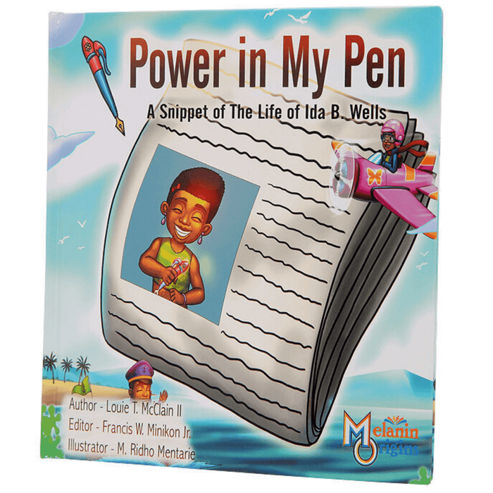 Power in My Pen: A Snippet of the Life of Ida B. Wells